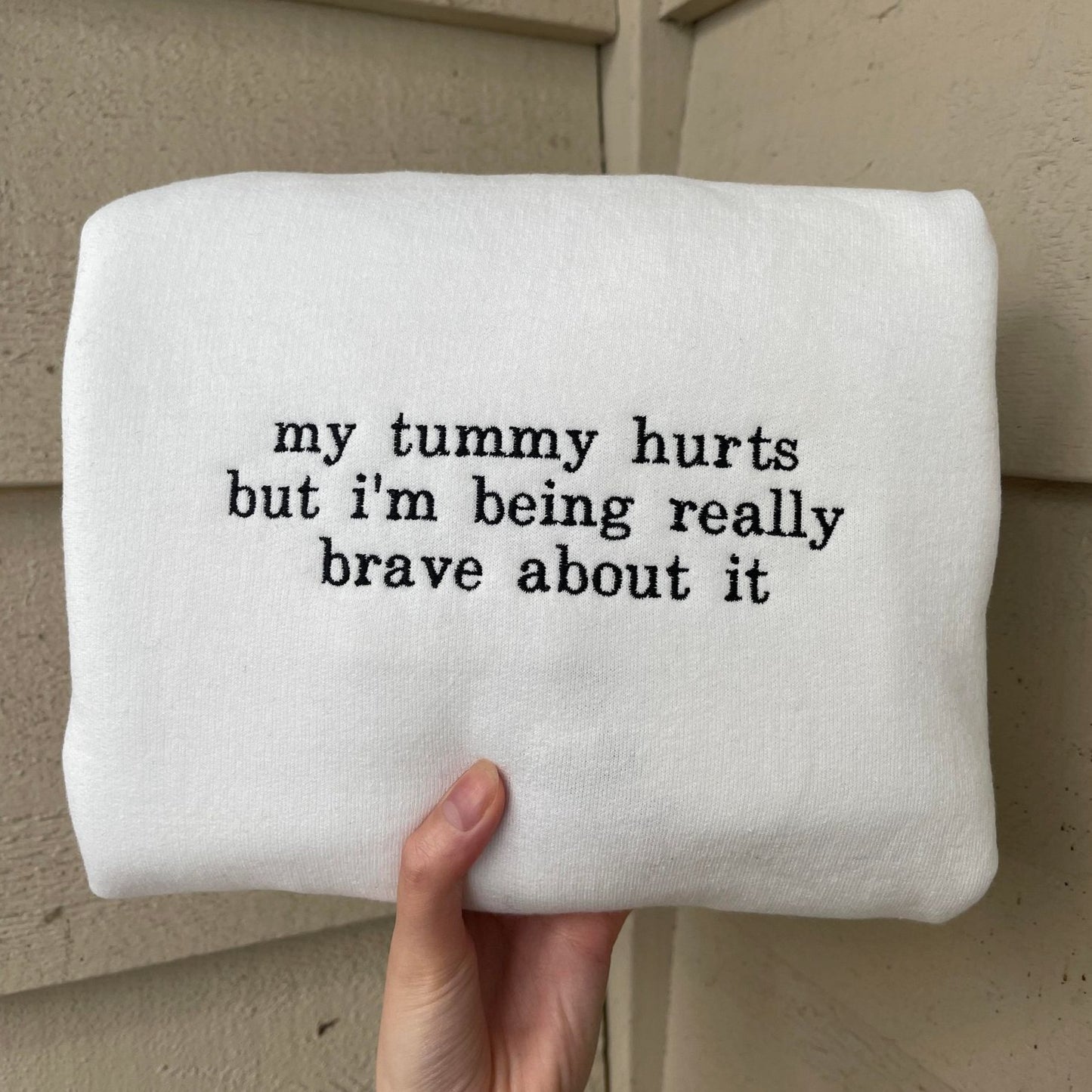 Tummy Hurts Sweatshirts