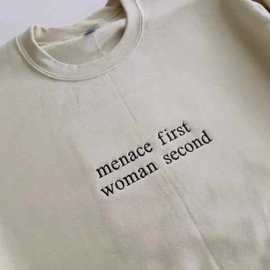 Menace First Woman Second Embroidered Sweatshirt