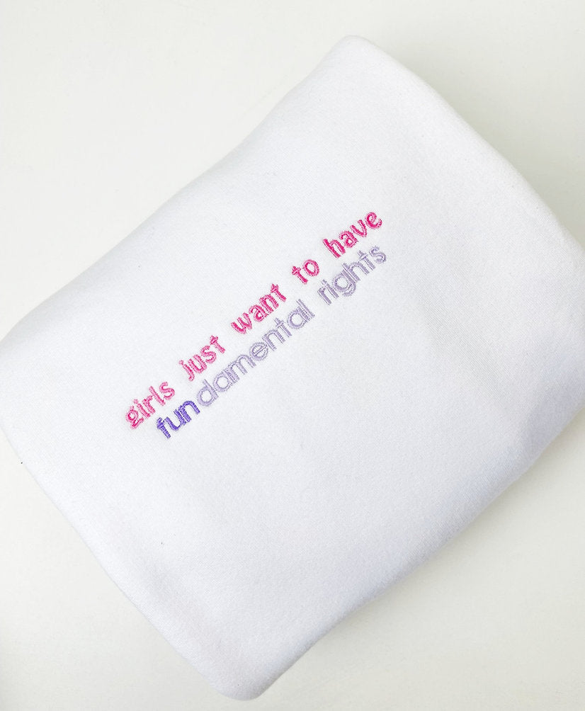 Girls Just Wanna Have Fundamental Rights Sweatshirt