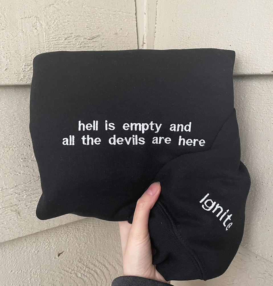 Shatter Me Hell Is Empty Sweatshirt