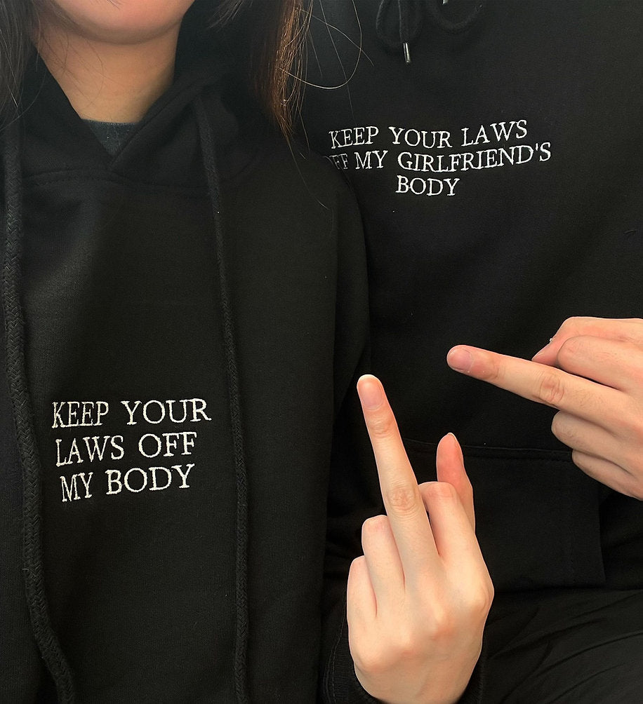 Keep Your Laws Off My Body Sweatshirt