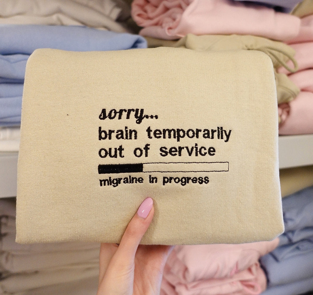 Brain Temporarily Out of Service Sweatshirt